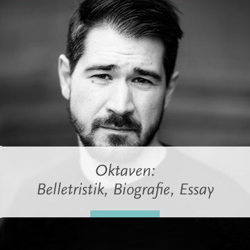 Oktaven: Belletristik, Biografie, Essay