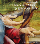 Der Isenheimeraltar als Psychotherapeutikum 