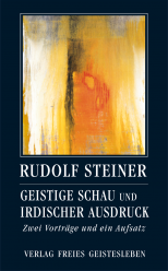 Geistige Schau und irdischer Ausdruck