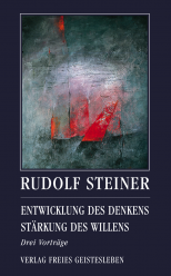 Entwicklung des Denkens. Stärkung des Willens