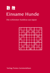 Einsame Hunde. Die schönsten Sudokus aus Japan