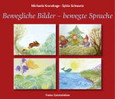 Bewegliche Bilder - bewegte Sprache 