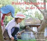 Waldorfkindergärten in der Natur 