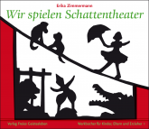 Wir spielen Schattentheater 