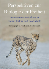 Perspektiven zur Biologie der Freiheit 