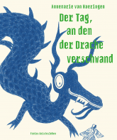 Der Tag, an dem der Drache verschwand 
