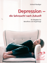 Depression - die Sehnsucht nach Zukunft 