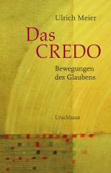 Das Credo – Bewegungen des Glaubens 