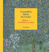 Unsterblich duften die Linden 