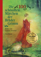 Die 100 schönsten Märchen der Brüder Grimm 