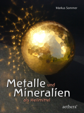 Metalle und Mineralien als Heilmittel 