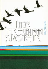 Lieder für Ferien, Fahrt und Lagerfeuer 