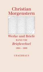 Werke und Briefe. Stuttgarter Ausgabe. Kommentierte Ausgabe / Briefwechsel 1904-1908 