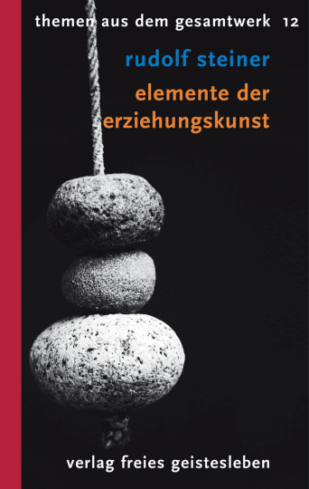 Elemente der Erziehungskunst  Rudolf Steiner   