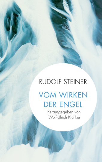 Vom Wirken der Engel  Rudolf Steiner   Wolf-Ulrich Klünker  