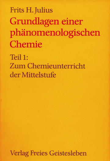 Grundlagen einer phänomenologischen Chemie  Frits H. Julius   
