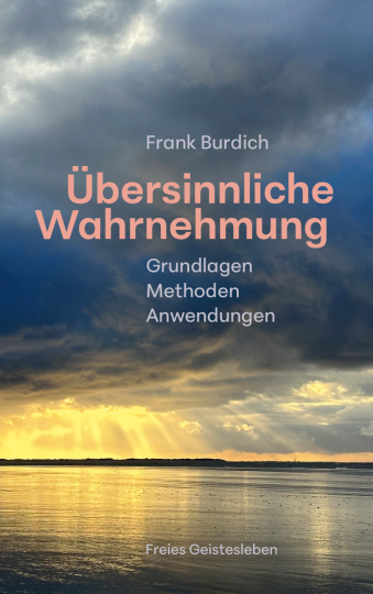 Übersinnliche Wahrnehmung  Frank Burdich   