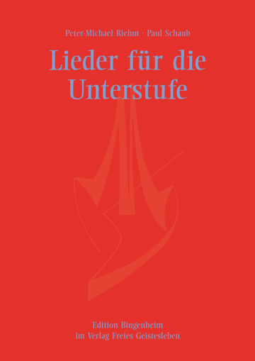 Lieder für die Unterstufe  Peter-Michael Riehm ,  Paul Schaub   