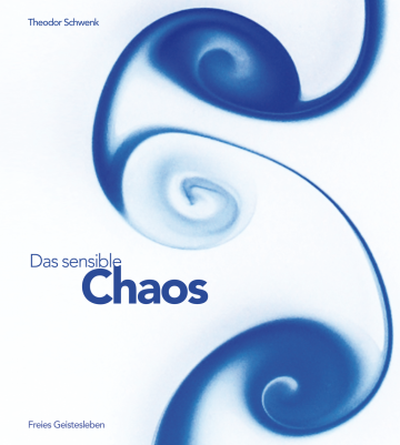 Das sensible Chaos  Theodor Schwenk   