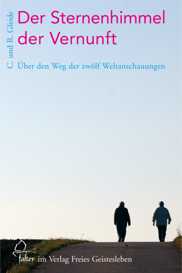 Der Sternenhimmel der Vernunft  Corinna Gleide ,  Ralf Gleide   