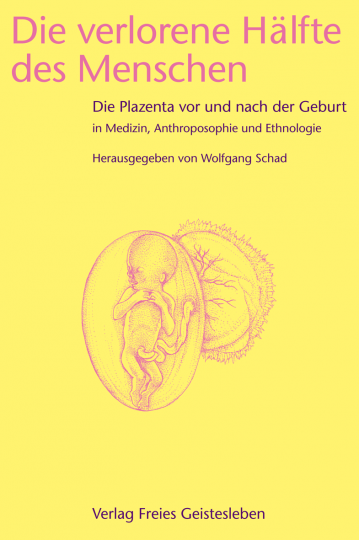 Die verlorene Hälfte des Menschen   Prof. Dr. Wolfgang Schad  