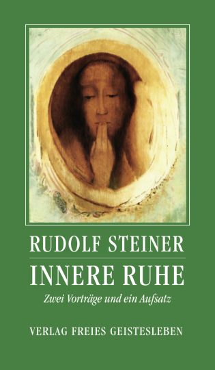 Innere Ruhe  Rudolf Steiner   Andreas Neider  