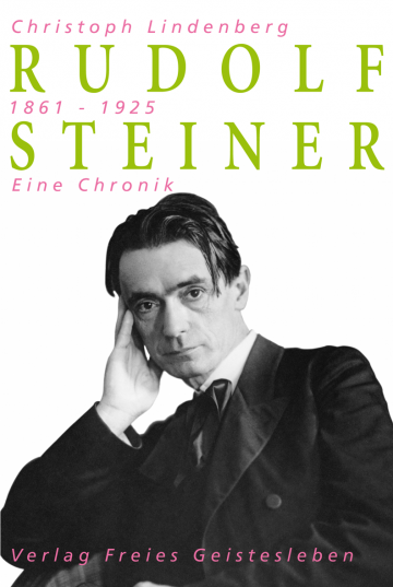 Rudolf Steiner – eine Chronik  Christoph Lindenberg   