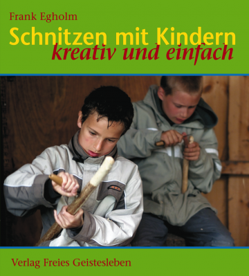 Schnitzen mit Kindern  Frank Egholm   