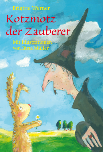 Kotzmotz, der Zauberer  Brigitte Werner    Birte Müller 