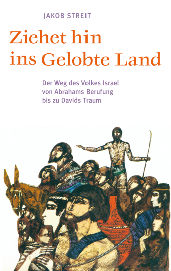 Ziehet hin ins gelobte Land  Jakob Streit   