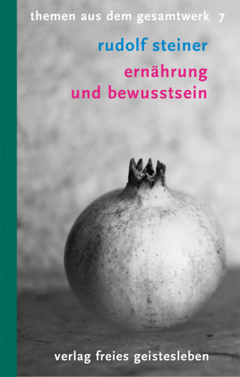 Ernährung und Bewusstsein  Rudolf Steiner   Kurt Theodor Willmann  