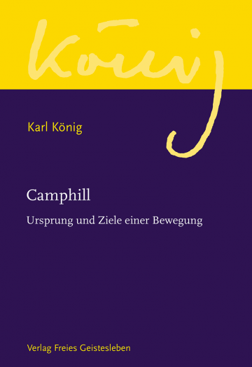 Camphill  Karl König   Richard Steel  