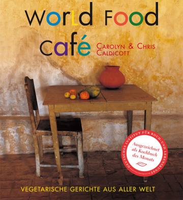 World Food Café  Chris Caldicott ,  Carolyn Caldicott   