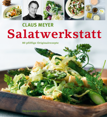 Salatwerkstatt  Claus Meyer   