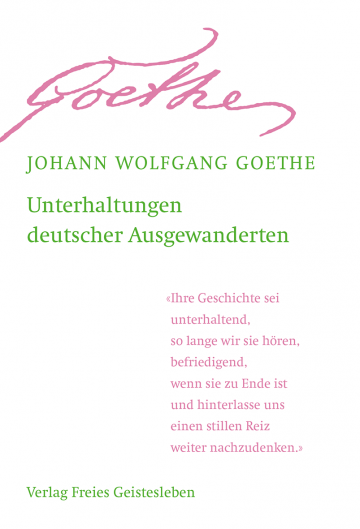 Unterhaltungen deutscher Ausgewanderten  Johann Wolfgang von Goethe   Jean-Claude Lin  