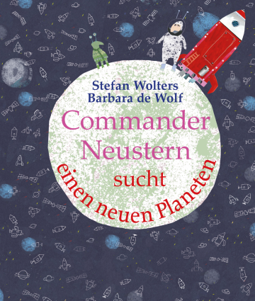 Commander Neustern sucht einen Planeten  Stefan Wolters    Barbara de Wolf 