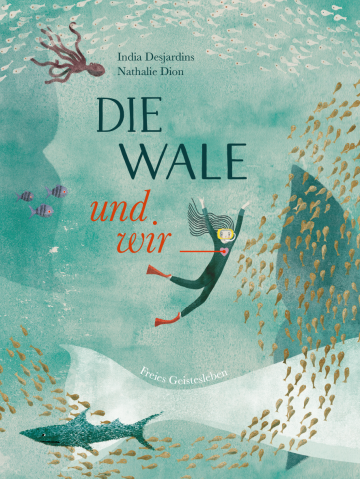 Die Wale und wir  India Desjardins    Nathalie Dion 