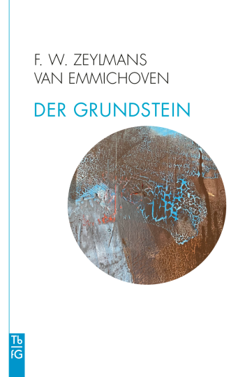 Der Grundstein  Frederik Willem Zeylmans van Emmichoven   
