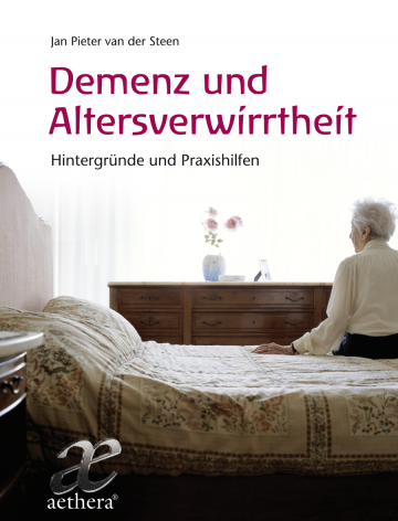 Demenz und Altersverwirrtheit  Jan Pieter van der Steen   