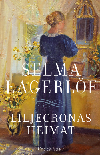 Liljecronas Heimat  Selma Lagerlöf   