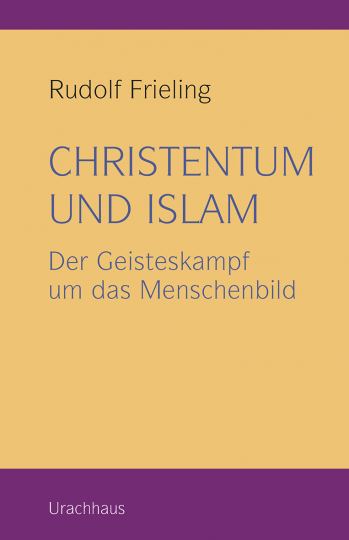 Christentum und Islam  Rudolf Frieling   