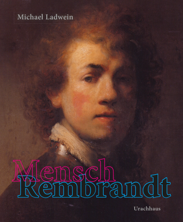 Mensch Rembrandt  Michael Ladwein   