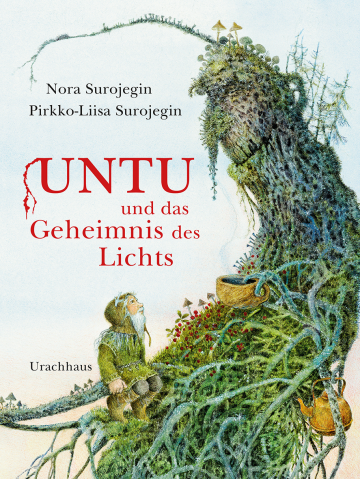 Untu und das Geheimnis des Lichts  Nora Surojegin    Pirkko-Liisa Surojegin 