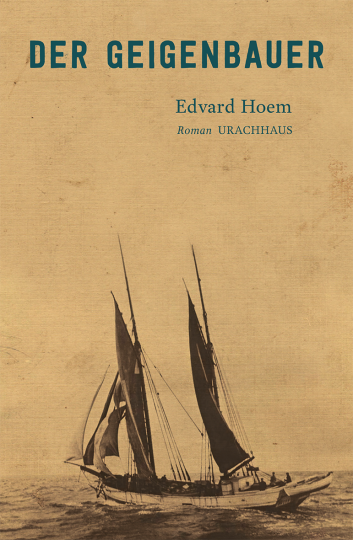 Der Geigenbauer  Edvard Hoem   