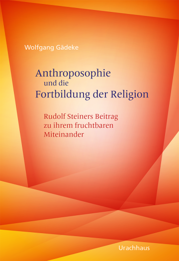 Artikelbild 1 des Artikels “Anthroposophie und die Fortbildung der Religion “