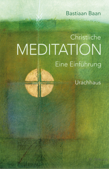 Christliche Meditation  Bastiaan Baan   