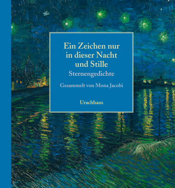 Ein Zeichen nur in dieser Nacht und Stille   Mona Jacobi  