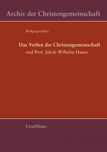 Das Verbot der Christengemeinschaft  Wolfgang Gädeke   