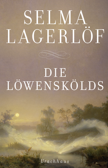 Die Löwenskölds  Selma Lagerlöf   