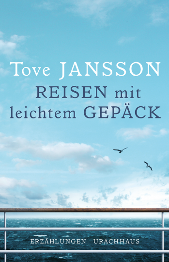 Reisen mit leichtem Gepäck  Tove Jansson   